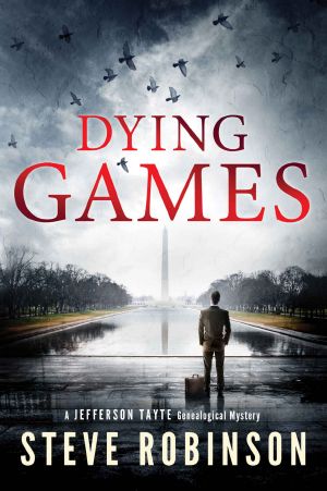 [Jefferson Tayte Genealogical Mystery 06] • Dying Games (Jefferson Tayte Genealogical Mystery Book 6)